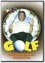 Golf - The Ridiculous Obsession