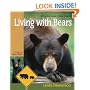 Living With Bears: A Practical Guide to Bear Country