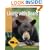 Living With Bears: A Practical Guide to Bear Country