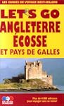 Guide Let's go. Angleterre, Ecosse et...