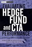 Evaluating Hedge Fund and CTA Performance: Data Envelopment Analysis Approach + CD-ROM