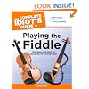 The Complete Idiot's Guide to Playing the Fiddle
