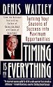 Timing Is Everything: Turning Your Seasons of Success into Maximum Opportunities