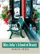 Miss Julia's School of Beauty