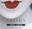 Geisha: The Life, the Voices, the Art