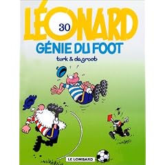 L�onard, tome 30 : G�nies du foot