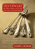 Silverware of the 20th Century: The Top 250 Patterns (Silverware of the 20th Century)