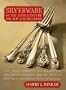 Silverware of the 20th Century: The Top 250 Patterns