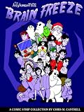 The Asylumantics: Brain Freeze