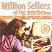 Million Sellers of the 1950s