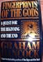 Fingerprints of the Gods: A Quest for the Beginning and the End