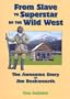 From Slave To Superstar Of The Wild West: The Awesome Story Of Jim Beckwourth