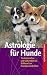  : Astrologie f&uuml;r Hunde