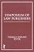 Book Symposium of Law Publishers (Legal Reference Services Quarterly) (Legal Reference Services Quarterly)
