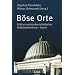 B�se Orte: St�tten nationalsozialistischer Selbstdarstellung - heute