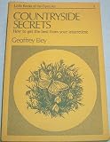 Countryside secrets : getting the best from your leisuretime