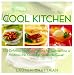 Cool Kitchen: No Oven, No Stove, No Sweat 125 Delicious, No-Work Recipes for Summertime or Anytime