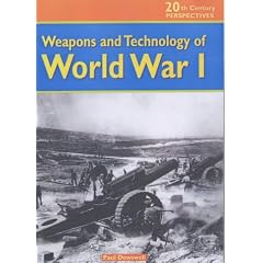 Weapons and Technology of WWI (20th Century Perspectives)