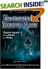Encyclopedia Of Haunted Places: Ghostly Locales From Around The World