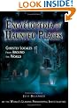 Encyclopedia of Haunted Places: Ghostly Locales from Around the World