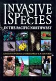 Invasive Species in the Pacific Northwest