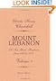 Mount Lebanon. A Ten Years' Residence from 1842 to 1852: Volume 1