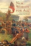 New worlds for all : Indians, Europeans, and the remaking of early America
