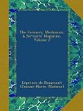 The Farmers, Mechanics, & Servants Magazine, Volume 2