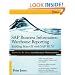 SAP Business Information Warehouse Reporting: Building Better BI with SAP BI 7.0