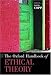 The Oxford Handbook of Ethical Theory (Oxford Handbooks)