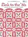 Link to the 30's: Making the Quilts We Didn't Inherit (That Patchwork Place)