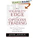The Volatility Edge in Options Trading: New Technical Strategies for Investing in Unstable Markets