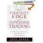 The Volatility Edge in Options Trading: New Technical Strategies for Investing in Unstable Markets