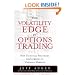 The Volatility Edge in Options Trading: New Technical Strategies for Investing in Unstable Markets