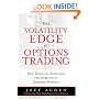 Volatility Edge in Options Trading: The New Technical Strategies for Investing in Unstable Markets