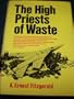 The High Priests of Waste