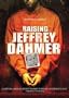 Raising Jeffrey Dahmer