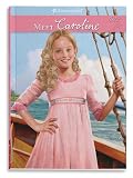 Meet Caroline: An American Girl (American Girls Collection)