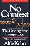 No Contest: The Case Against Competition