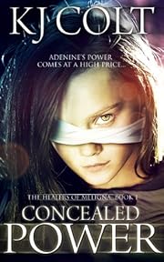 Concealed Power (The Healers of Meligna, Book #1)