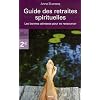 Guide des retraites spirituelles : Les bonnes adresses pour se ressourcer