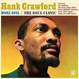 Hank Crawford (More Soul + The Soul Clinic)