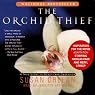 The Orchid Thief: A True Story of Beauty and Obsession
