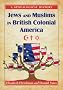 Jews and Muslims in British Colonial America: A Genealogical History