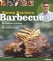 Barbecue: Die richtigen Techniken. Klassische und neue Rezepte f�r perfektes Grillen.