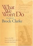 What We Won't Do: Stories