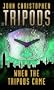 When the Tripods Came [TRIPODS BK01 WHEN THE TRIPODS] [Mass Market Paperback]