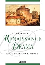 A Companion to Renaissance Drama (Blackwell Companions to Literature and Culture)