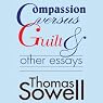 Compassion Versus Guilt and Other Essays