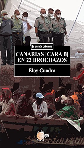 Canarias [cara b] en 22 brochazos (La quinta columna) (Spanish Edition)